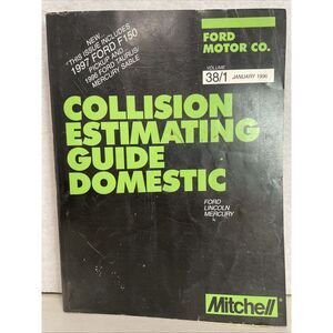 Mitchell‎ Collision Estimating Guide Domestic Ford Mercury Jan 1996 Vol 38/1
